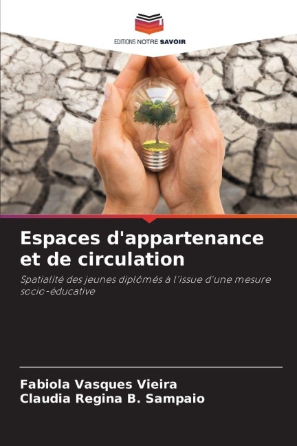 Espaces d'appartenance et de circulation - Fabíola Vasques Vieira, Cláudia Regina B. Sampaio