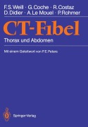 Cover-Bild zum Titel 'CT-Fibel' von 'Francis S. Weill, Gilles Coche, Arlette Le Mouel, Paul Rohmer, Remy Costaz'