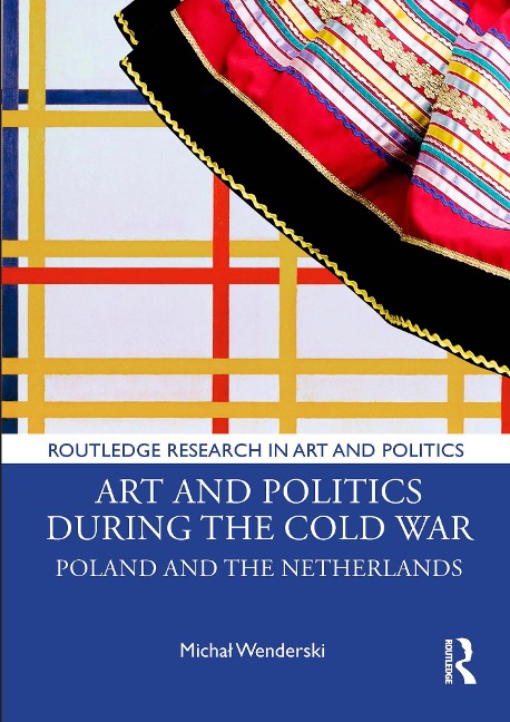 Art and Politics During the Cold War - Michal Wenderski