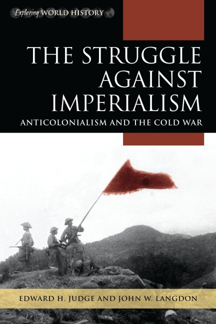 The Struggle against Imperialism - Edward H. Judge, John W. Langdon