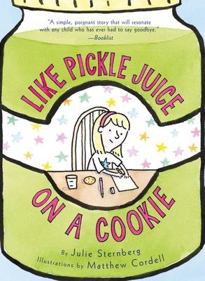 Like Pickle Juice on a Cookie - Julie Sternberg