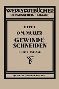 Cover-Bild zum Titel 'Gewindeschneiden' von 'Otto Max Müller'