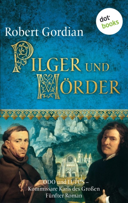 Pilger und Mörder - Robert Gordian