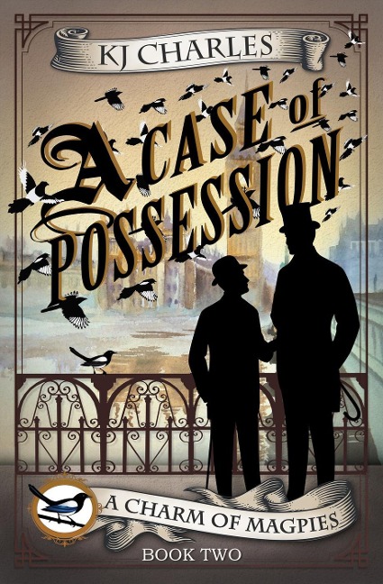 A Case of Possession (A Charm of Magpies) - Kj Charles