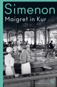 Cover-Bild zum Titel 'Maigret in Kur' von 'Georges Simenon'
