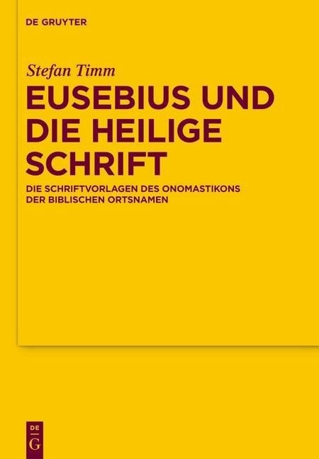 Eusebius und die Heilige Schrift - Stefan Timm