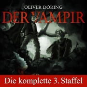Cover-Bild zum Titel 'Der Vampir, Die komplette dritte Staffel' von 'Oliver Döring'