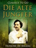 Cover-Bild zum Titel 'Die alte Jungfer' von 'Honoré de Balzac'