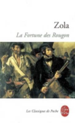 La fortune des Rougon - Emile Zola