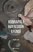 Cover-Bild zum Titel 'Konrapali Hayreddin Efendi' von 'Yasin Sen'