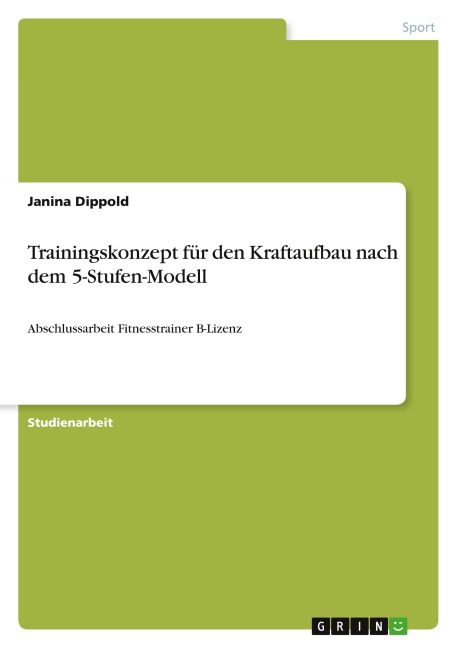 Trainingskonzept für den Kraftaufbau nach dem 5-Stufen-Modell - Janina Dippold