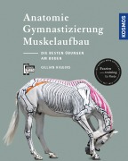 Cover-Bild zum Titel 'Anatomie, Gymnastizierung, Muskelaufbau' von 'Gillian Higgins'