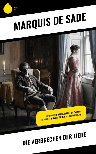 Die Verbrechen der Liebe - Marquis De Sade