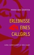 Cover-Bild zum Titel 'Erlebnisse eines Callgirls' von 'Maria van Daarten'