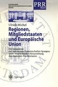 Regionen, Mitgliedstaaten und Europäische Union - Ulrich Michel