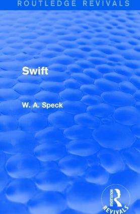 Swift (Routledge Revivals) - W. A. Speck