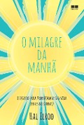 Cover-Bild zum Titel 'O milagre da manhã' von 'Hal Elrod'