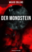 Cover-Bild zum Titel 'Der Mondstein (Ein Wilkie Collins-Krimi)' von 'Wilkie Collins'