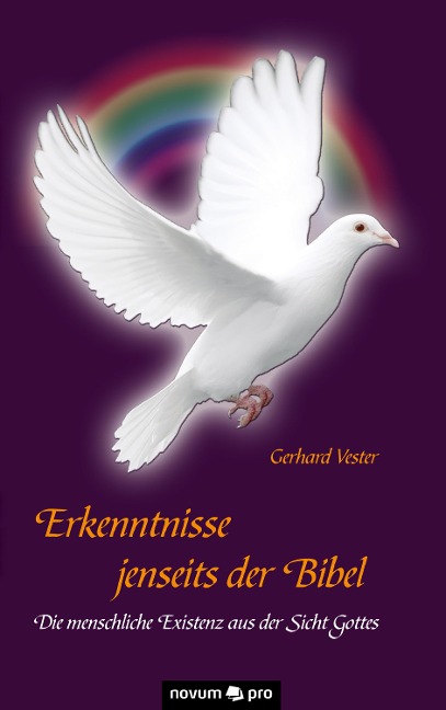 Erkenntnisse jenseits der Bibel - Vester Gerhard