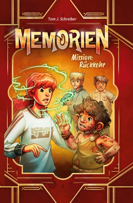 Memorien: Mission Rückkehr - Tom J. Schreiber