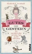 Cover-Bild zum Titel 'Gutes von Gestern' von 'Elizabeth P. Archibald'