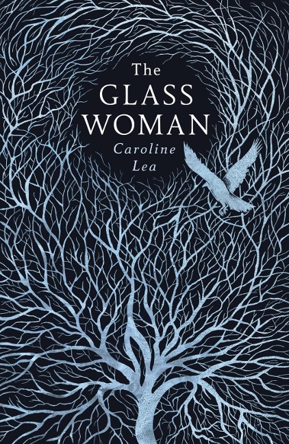 The Glass Woman - Caroline Lea