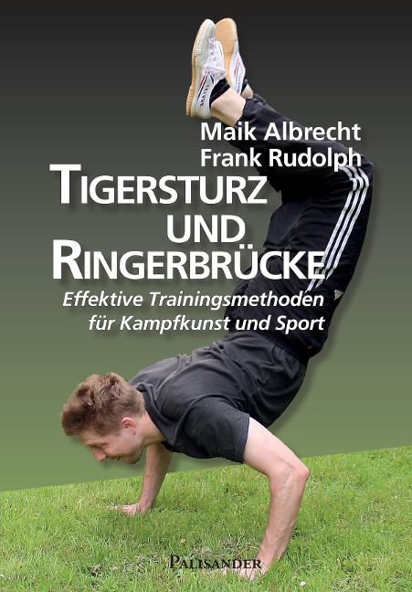 Tigersturz und Ringerbrücke - Frank Rudolph, Maik Albrecht