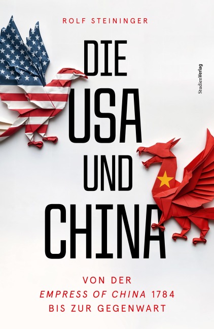 Die USA und China - Rolf Steininger