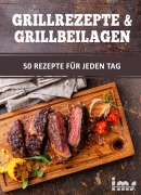 Cover-Bild zum Titel 'Grillrezepte & Grillbeilagen. 50 Rezepte für jeden Tag.' von 'Otmar Trierweiler'