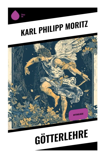 Götterlehre - Karl Philipp Moritz