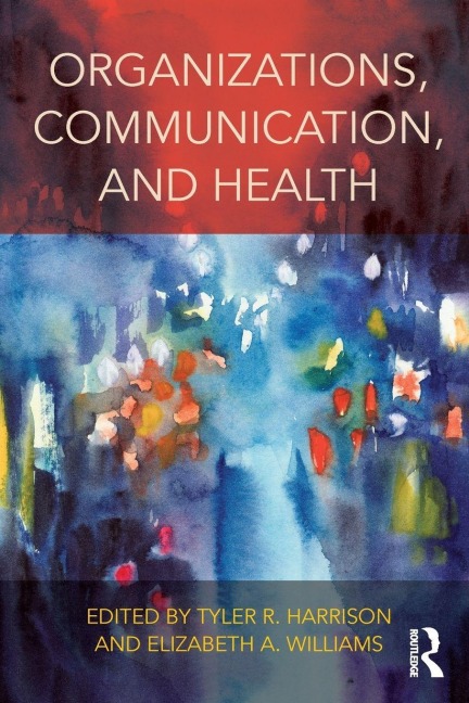 Organizations, Communication, and Health - 