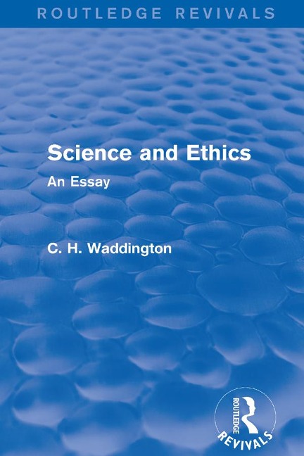 Science and Ethics - C. H. Waddington