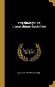 Cover-Bild zum Titel 'Psychologie De L'anarchiste-Socialiste' von 'Augustin Frédéric Hamon'