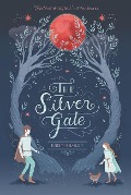 The Silver Gate - Kristin Bailey