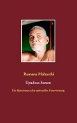 Cover-Bild zum Titel 'Die Quintessenz der spirituellen Unterweisung (Upadesa Saram)' von 'Ramana Maharshi'