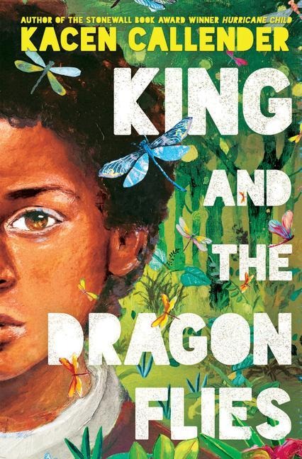 King and the Dragonflies - Kacen Callender