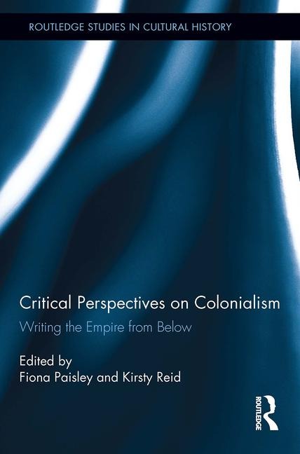Critical Perspectives on Colonialism - 