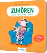 Cover-Bild zum Titel 'Zuhören macht schlau, kleines Zebra!' von 'Anja Kiel'