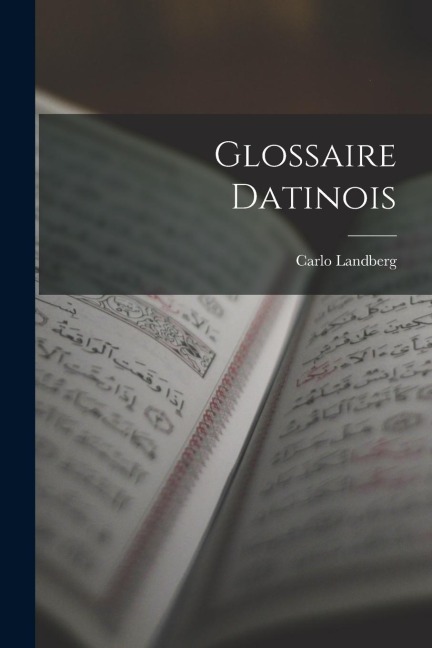 Glossaire Datinois - Carlo Landberg