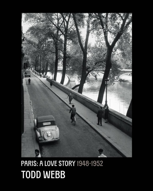 Todd Webb: Paris: A Love Story - 