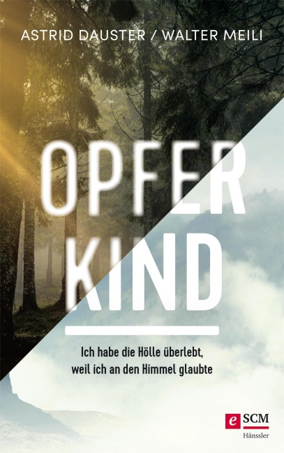 Opferkind - Astrid Dauster, Walter Meili
