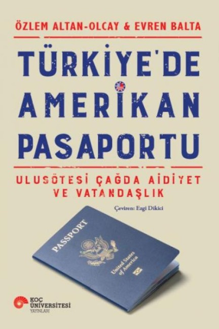Türkiyede Amerikan Pasaportu - Özlem Altan, Evren Balta, Olcay Balta