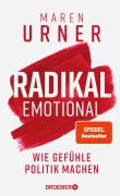 Cover-Bild zum Titel 'Radikal emotional' von 'Maren Urner'