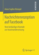Cover-Bild zum Titel 'Nachrichtenrezeption auf Facebook' von 'Anna Sophie Kümpel'