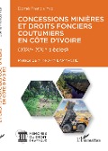 Cover-Bild zum Titel 'Concessions minières et droits fonciers coutumiers en Côte d'Ivoire' von 'Yeo'