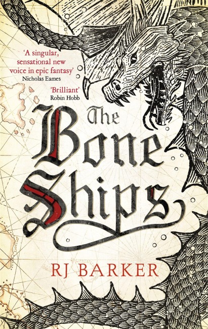 The Bone Ships - RJ Barker