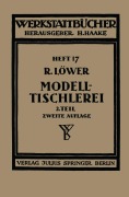 Cover-Bild zum Titel 'Modelltischlerei' von 'Richard Löwer'