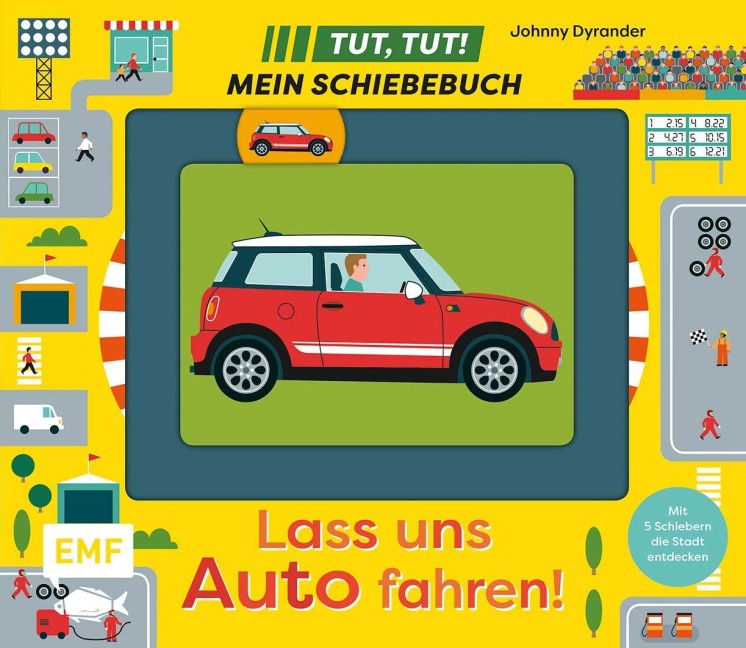 Tut, Tut! - Mein Schiebebuch: Lass uns Auto fahren! - 