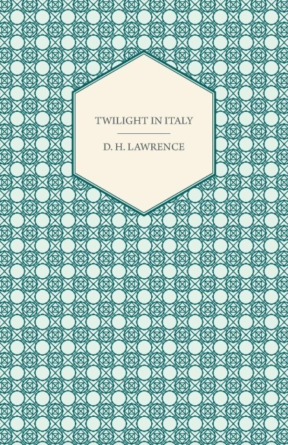 Twilight in Italy - D. H. Lawrence