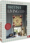 Cover-Bild zum Titel 'British Living: eine Hommage an den englischen Landhauslook' von 'Gabriele Hartmann, Stephan Kohn'